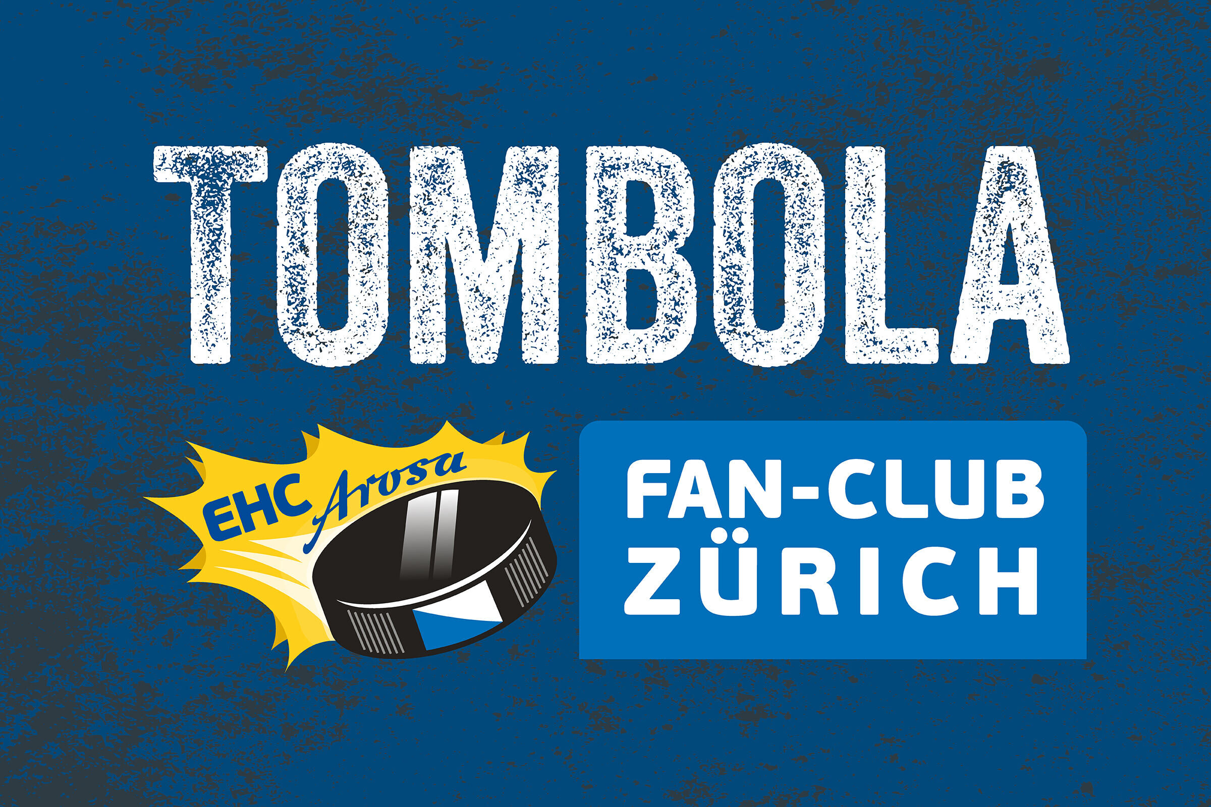 Vorschaugrafik mit Text Tombola EHC Arosa Fan-Club Zürich